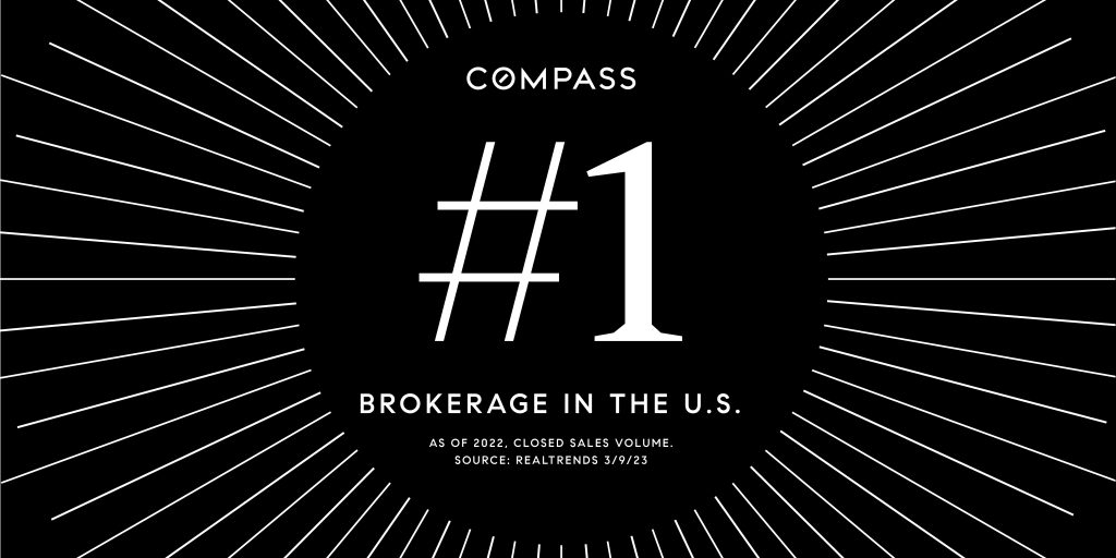 Compass is #1! We are pleased to share that – for the second year in a row – as of the end of 2022, Compass remains the LARGEST brokerage in the United States in terms of closed sales volume.